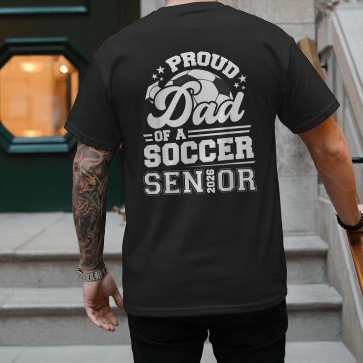 Proud Dad Of A Soccer Ball Senior Class Of 2026 Graduation Men's Back Print T-Shirt Proud Dad Of A Soccer Ball Senior Class Of 2026 Graduation Men's Back Print T-Shirt