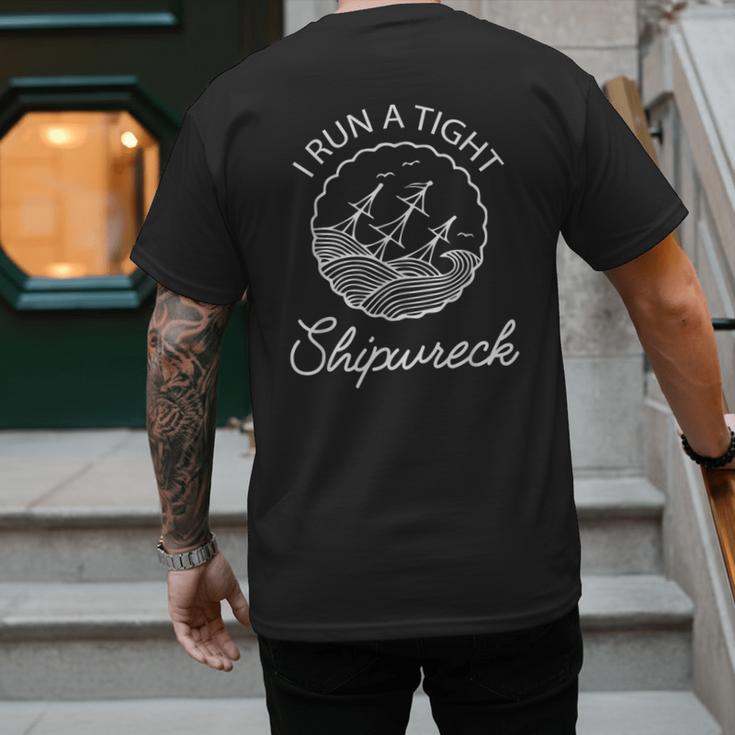 I Run A Tight Shipwreck Saying Wreck Mom Dad Men's Back Print T-Shirt