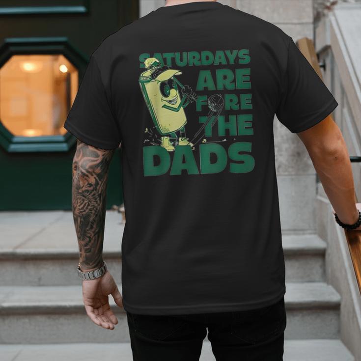 Saturdays Are Fore The Dads Golf Men's Back Print T-Shirt