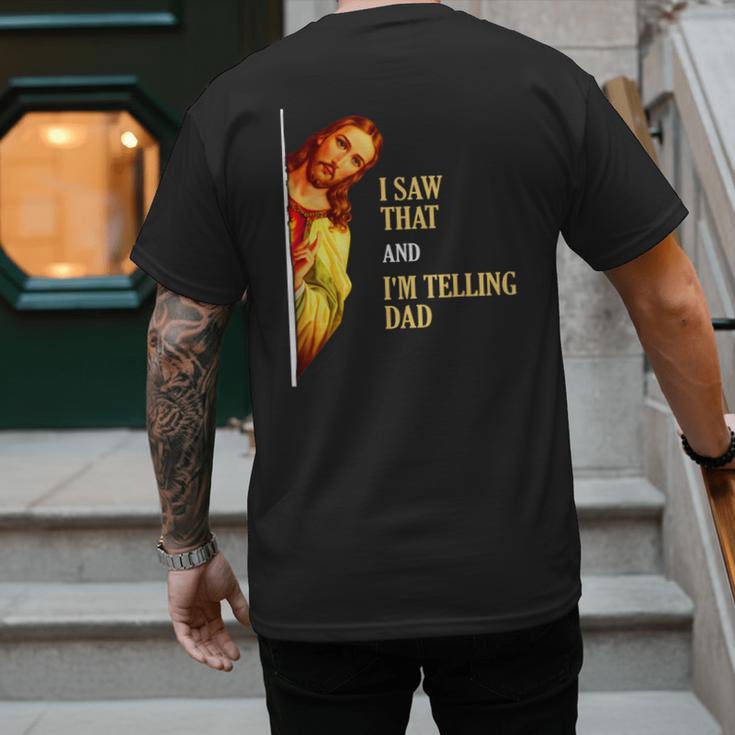 I Saw That I'm Telling Dad Religious Christian Jesus Men's Back Print T-Shirt