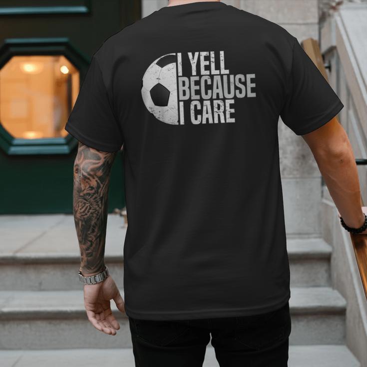 Soccer Fan Humor I Yell Because I Care Soccer Dads Men's Back Print T-Shirt