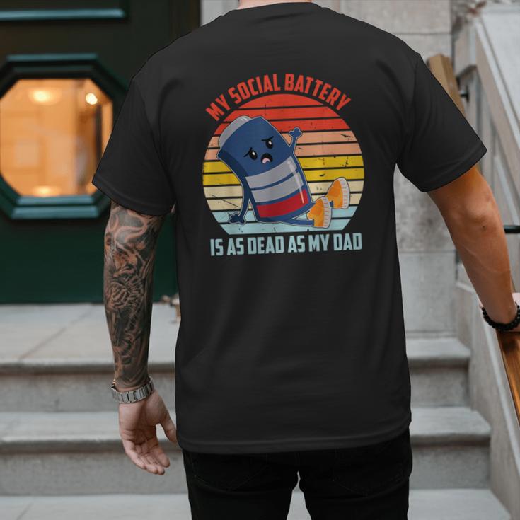 My Social Battery Is As Dead As My Dad Men's Back Print T-Shirt