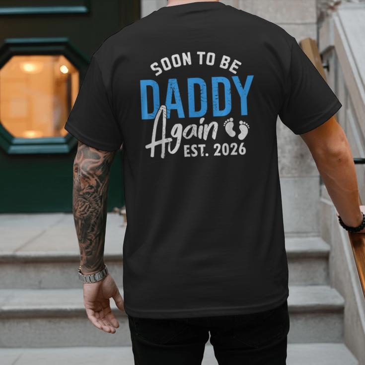 Soon To Be Daddy Again Est 2026 Dad Baby Announcement Men's Back Print T-Shirt