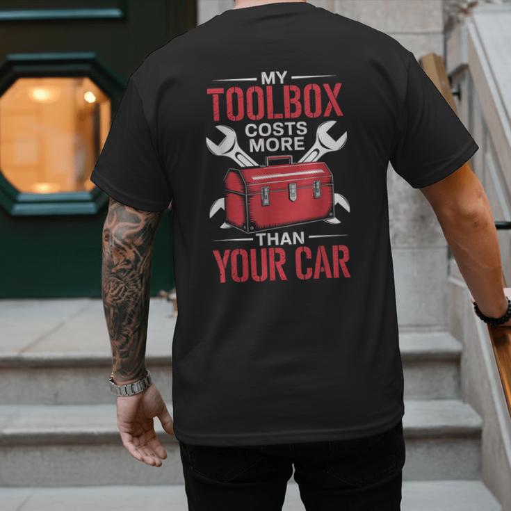 My Toolbox Costs More Than Your Car Mechanic Dad Rrepair Guy Men's Back Print T-Shirt