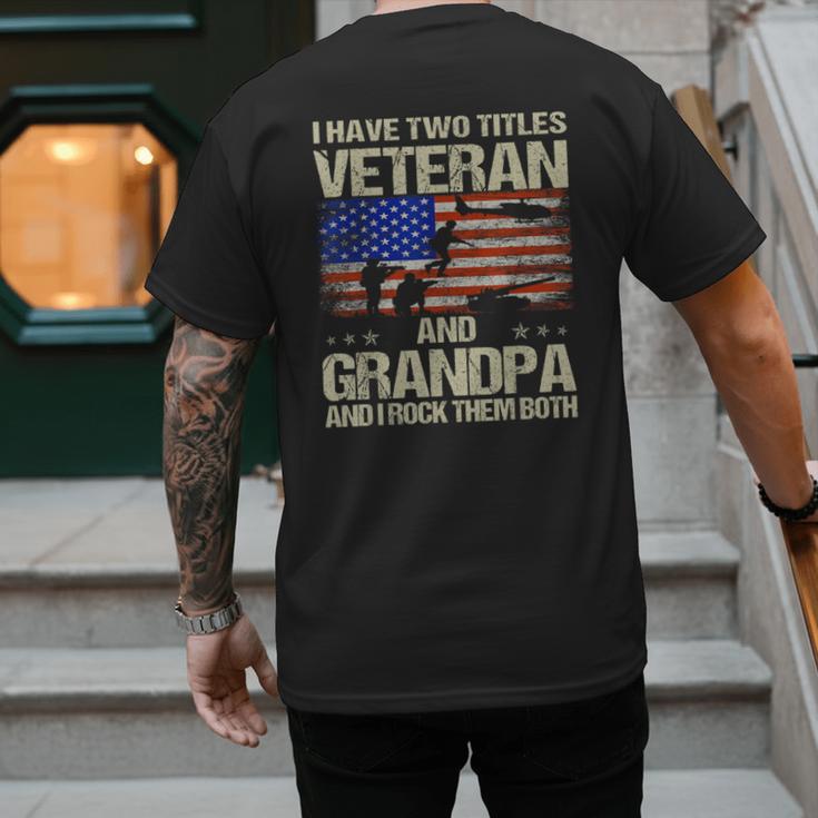 I Have Two Titles Veteran And Grandpa Dad Papa Grandpa Men's Back Print T-Shirt