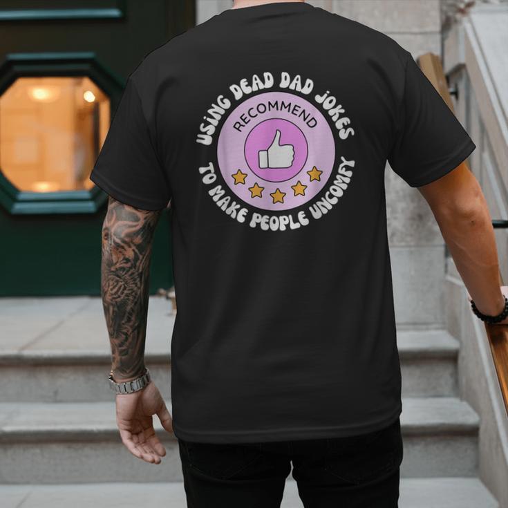 Using Dead Dad Jokes To Make People Uncomfy Vintage Quote Men's Back Print T-Shirt
