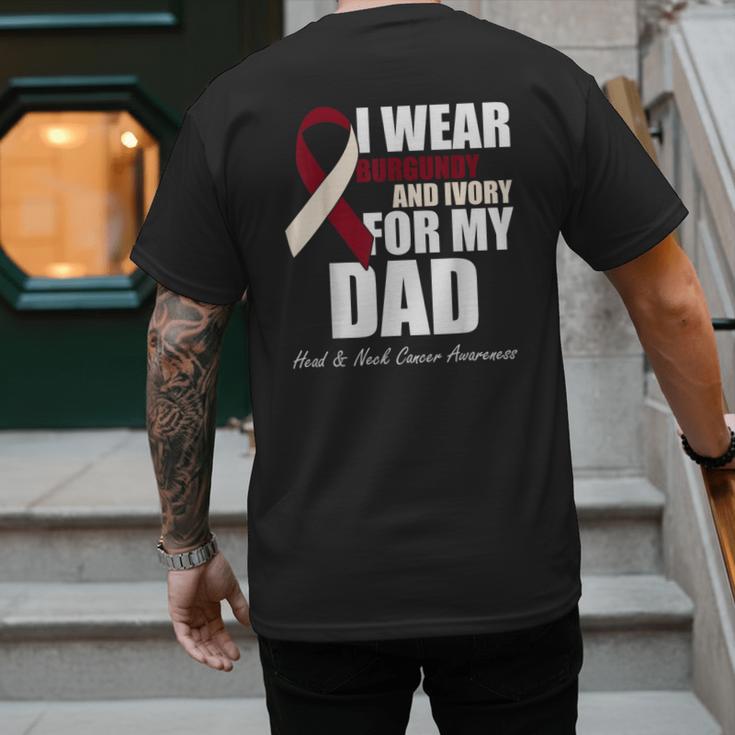 I Wear Burgundy Ivory For My Dad Oral Head Neck Cancer Men's Back Print T-Shirt