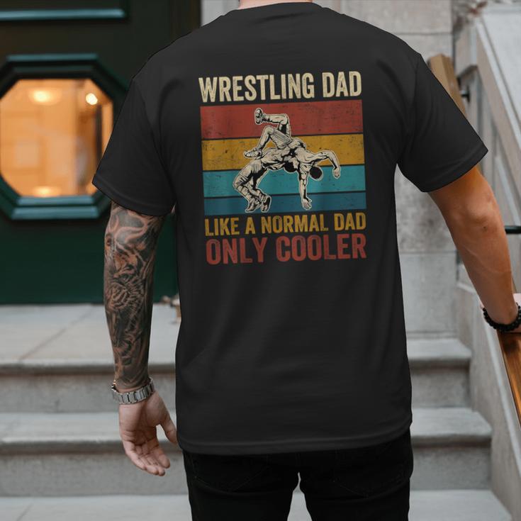 Wrestling Dad Like A Normal Dad Only Cooler Father's Day Men's Back Print T-Shirt
