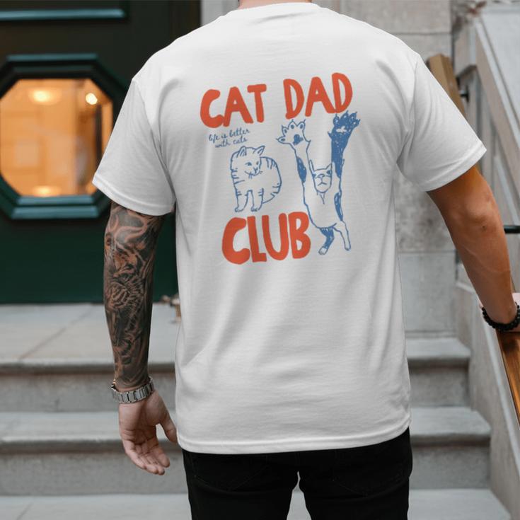 Cat Dad Club Life Is Better With Cats Father's Day Cat Dad Men's Back Print T-Shirt Cat Dad Club Life Is Better With Cats Father's Day Cat Dad Men's Back Print T-Shirt