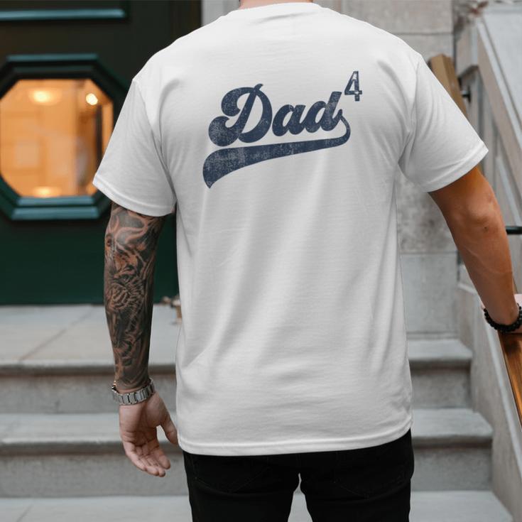 Dad4 Daddy Of 4 Kids Father Of Four Fourth Time Dad Men's Back Print T-Shirt