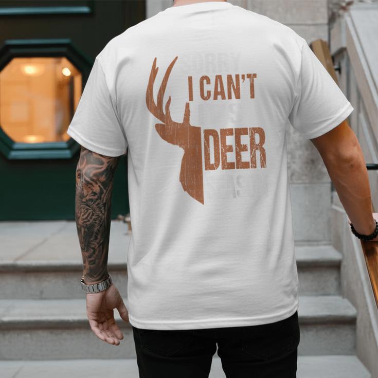 Hunting Sorry Deer Season Hunter Dad Father Day Men's Back Print T-Shirt