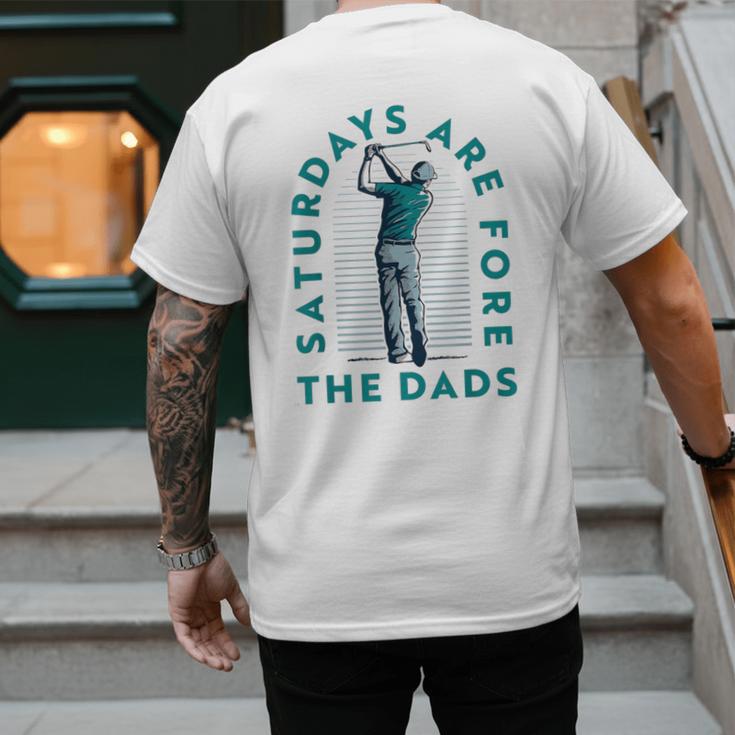 Saturdays For Dads Golfer Father's Day Men's Back Print T-Shirt