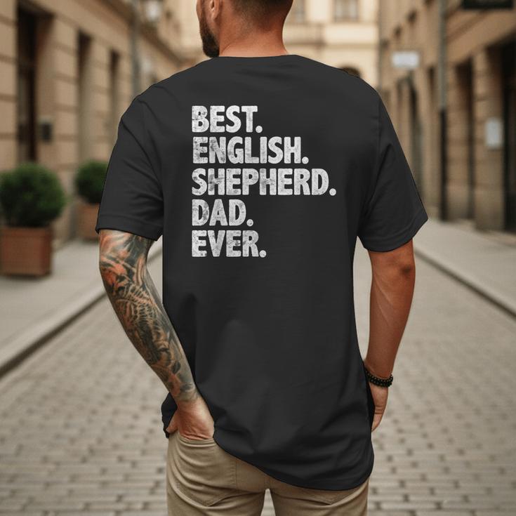Best English Shepherd Dad Ever Dog Owner Daddy Father's Day Men's Back Print T-Shirt