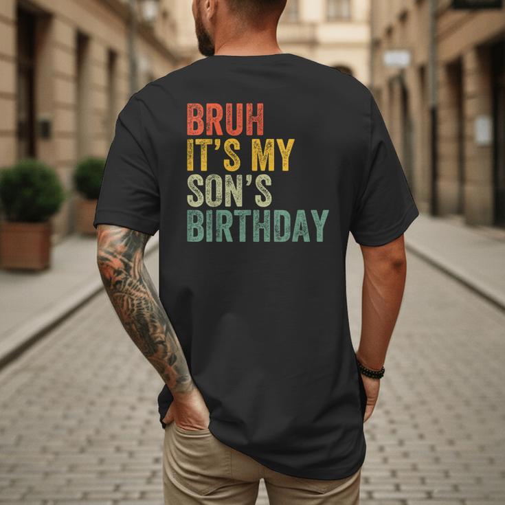 Bruh It's My Son's Birthday Birthday Father Dad Men's Back Print T-Shirt Bruh It's My Son's Birthday Birthday Father Dad Men's Back Print T-Shirt