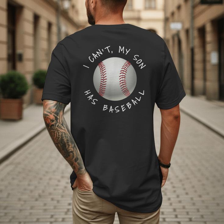 I Can't My Son Has Baseball Practice For Moms Dads T-Shirt Men's Back Print T-Shirt