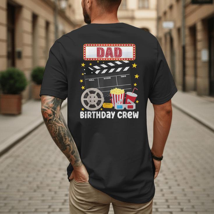 Dad Birthday Crew Movie Night Theme Matching Party Men's Back Print T-Shirt