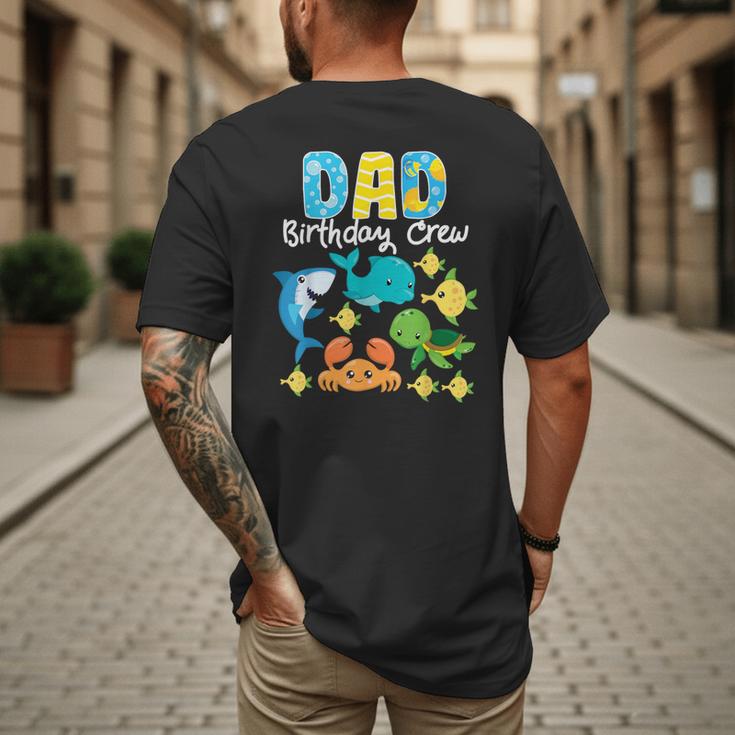 Dad Birthday Crew Sea Ocean Fish Aquarium Bday Party Men's Back Print T-Shirt
