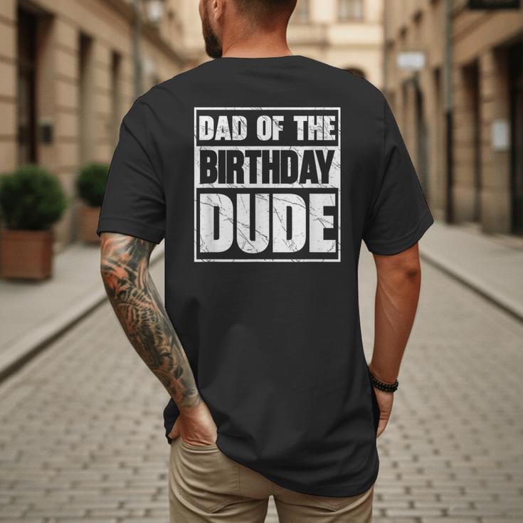Dad Of The Birthday Dude Dad Of The Birthday Boy Men's Back Print T-Shirt