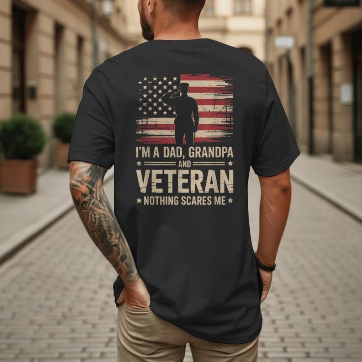 Im A Dad Grandpa And A Veteran Nothing Scares Me Veteran Men's Back Print T-Shirt