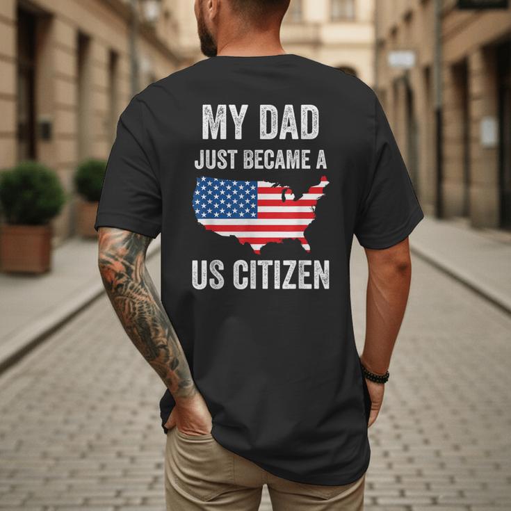 My Dad Just Became A US Citizen Proud New American Citizen Men's Back Print T-Shirt