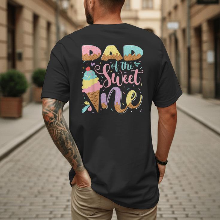 Dad Of The Sweet One Ice Cream 1St Birthday Party Men's Back Print T-Shirt