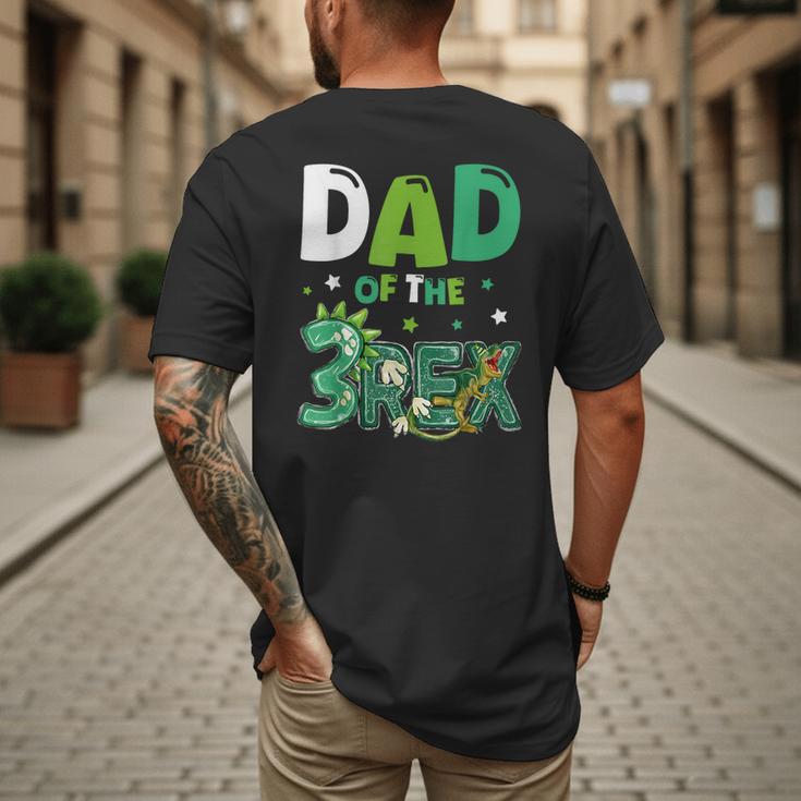 Dad Of The Three Rex Birthday Dinosaur Family Matching Men's Back Print T-Shirt