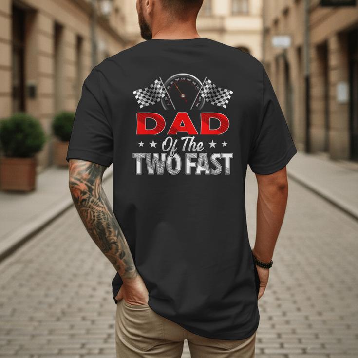Dad Of The Two Fast Second Birthday Racing Car Family Men's Back Print T-Shirt