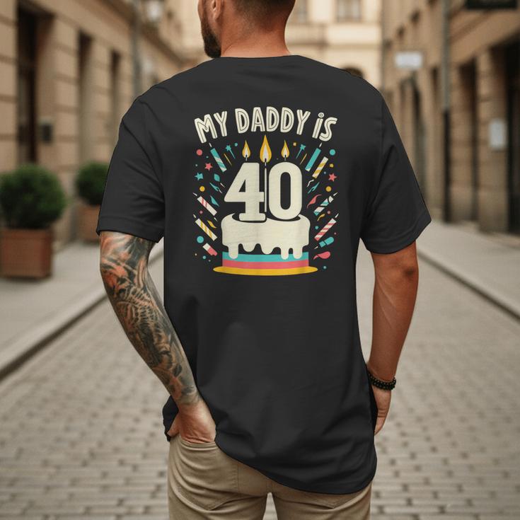 My Daddy Is 40 Years Old Father 40th Birthday Dad Men's Back Print T-Shirt
