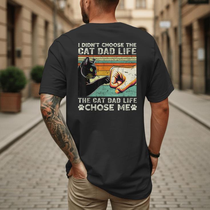 I Didn't Choose The Cat Dad Life Funny Cat Lovers Vintage Men's Back Print T-Shirt
