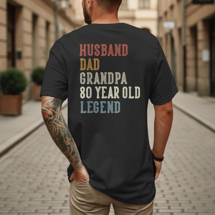 Husband Dad Grandpa 80 Year Old Legend 80th Birthday Men's Back Print T-Shirt
