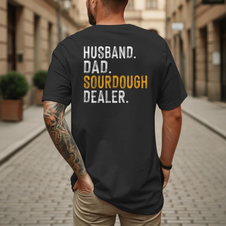 Husband Dad Sourdough Dealer Sourdough Baker Men's Back Print T-Shirt