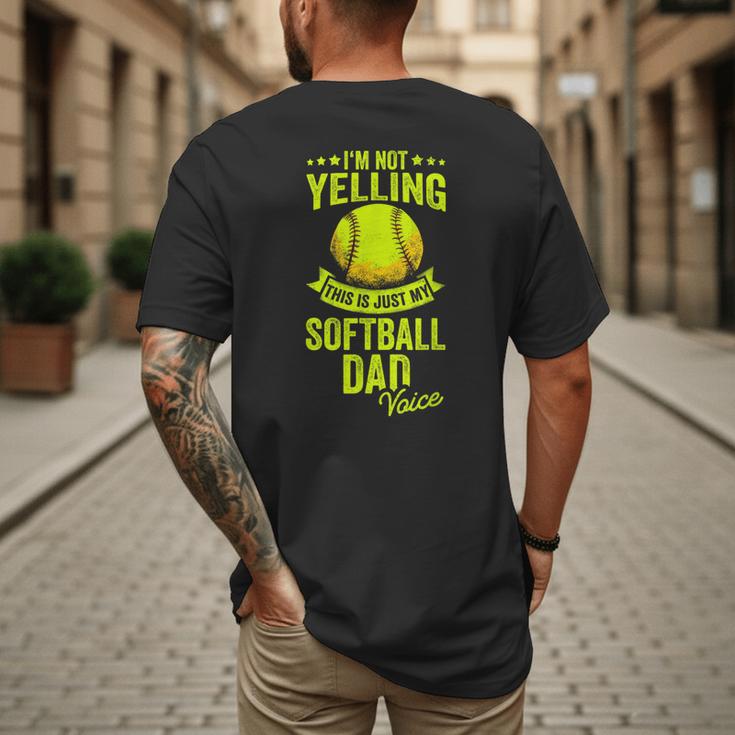 I'm Not Yelling This Is Just My Softball Dad Voice Men's Back Print T-Shirt