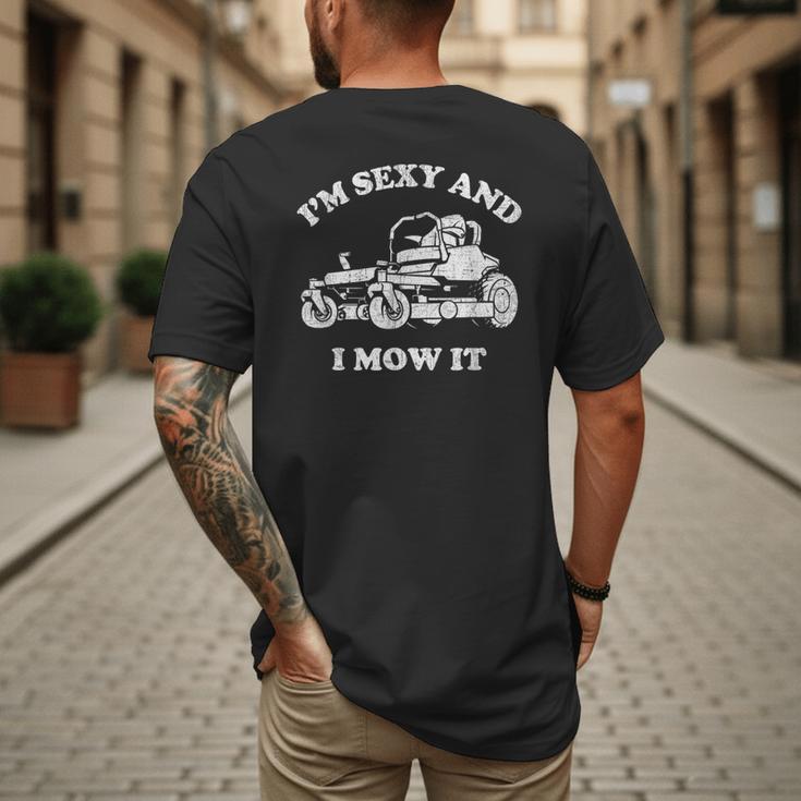 I'm Sexy And I Mow It Riding Lawn Mower Dad Mowing Lawn Men's Back Print T-Shirt I'm Sexy And I Mow It Riding Lawn Mower Dad Mowing Lawn Men's Back Print T-Shirt