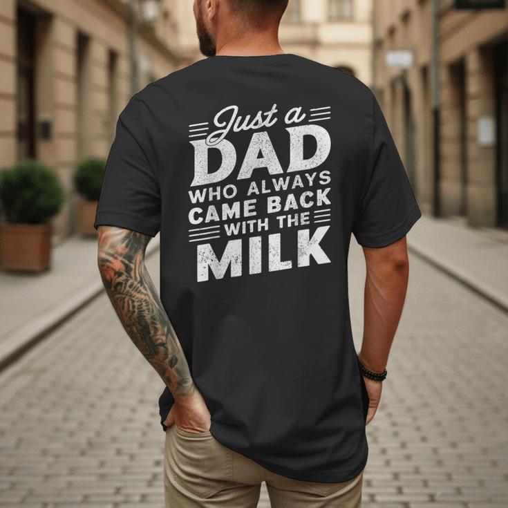 Just A Dad Who Always Came Back Dad For Men Men's Back Print T-Shirt