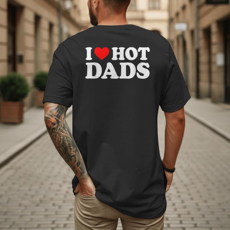 I Love Hot Dads Men's Back Print T-Shirt