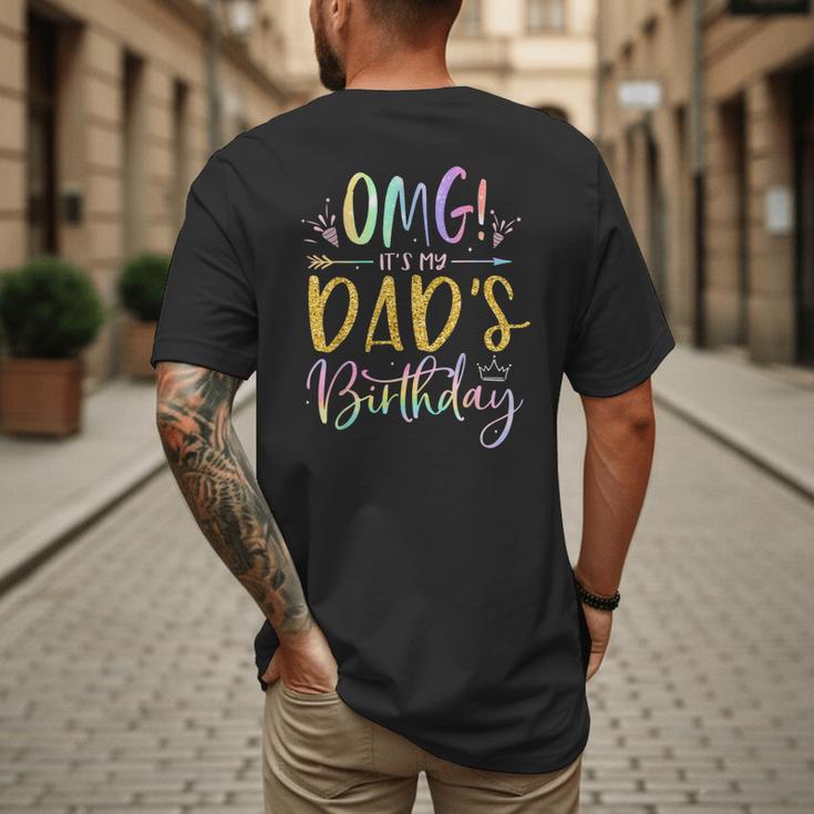 OMG It's My Dad's Birthday Happy Bday Father Tie Dye Small Men's Back Print T-Shirt