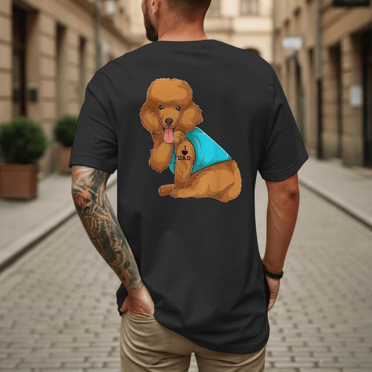 Poodle I Love Dad Tattoo Apparel Dog Dad Dads For Men Women Men's Back Print T-Shirt