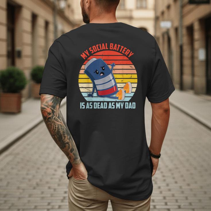 My Social Battery Is As Dead As My Dad Men's Back Print T-Shirt