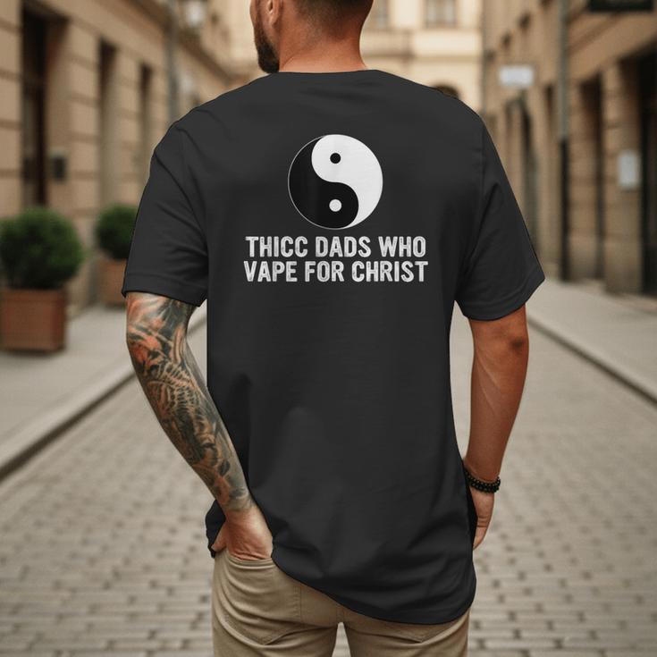 Thicc Dads Who Vape For Christ Father Day Men's Back Print T-Shirt