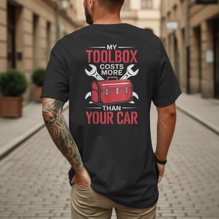 My Toolbox Costs More Than Your Car Mechanic Dad Rrepair Guy Men's Back Print T-Shirt