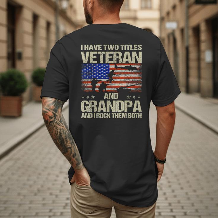 I Have Two Titles Veteran And Grandpa Dad Papa Grandpa Men's Back Print T-Shirt