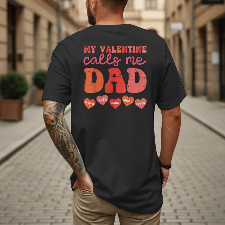 My Valentine Calls Me Dad Retro Groovy Family Daddy Papa Men Men's Back Print T-Shirt