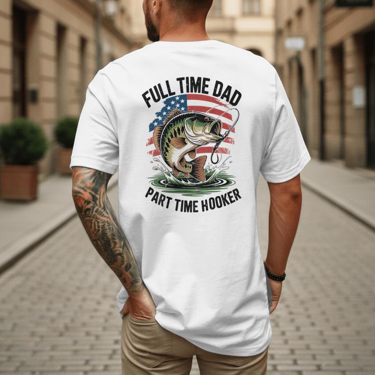 Fishing 4th July Full Time Dad Part Time Hooker On-Back Men's Back Print T-Shirt