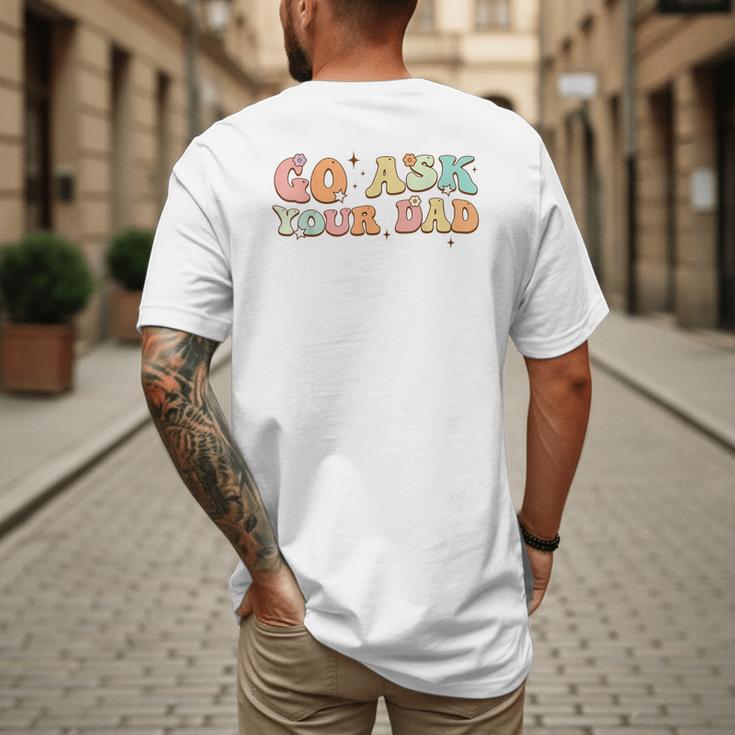 Groovy This Father's Day With Vintage Go Ask Your Dad Men's Back Print T-Shirt Groovy This Father's Day With Vintage Go Ask Your Dad Men's Back Print T-Shirt