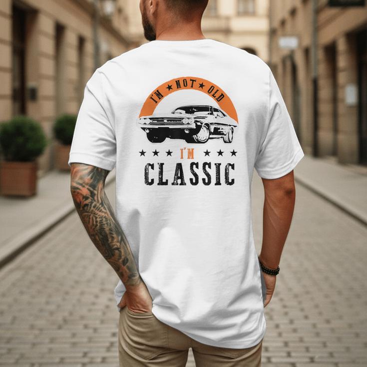 I'm Not Old I'm Classic Muscle Cars Retro Dad Vintage Car Men's Back Print T-Shirt