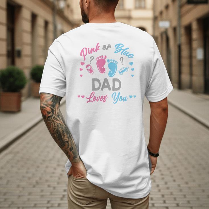 Pink Or Blue Dad Loves You Gender Reveal Men's Back Print T-Shirt Pink Or Blue Dad Loves You Gender Reveal Men's Back Print T-Shirt