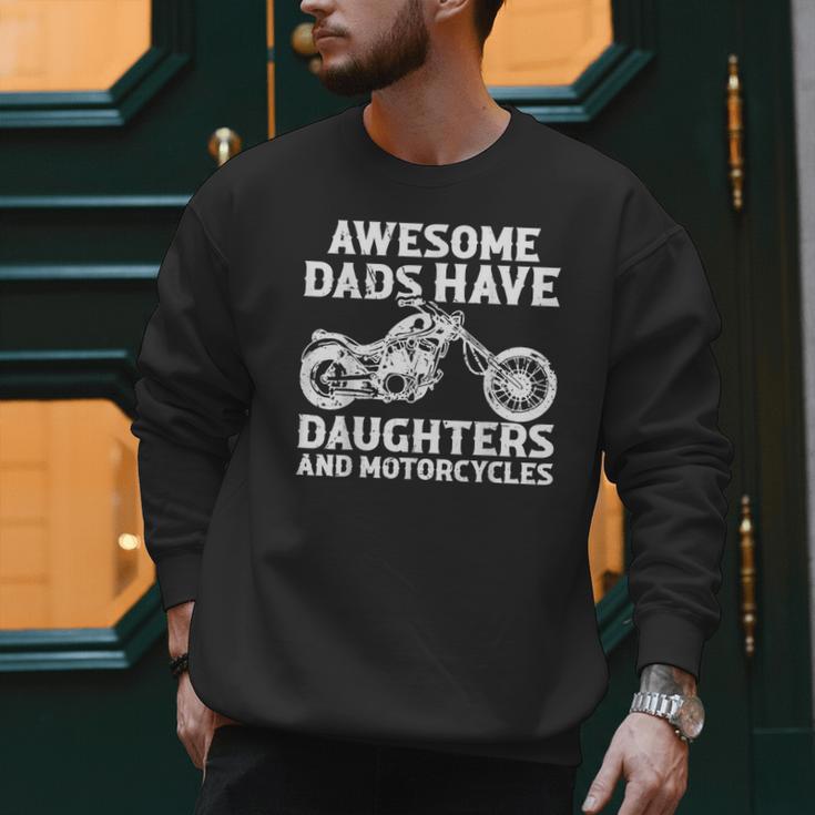 Awesome Dads Have Daughters And Motorcycles Men Fathers Day Men Sweatshirt