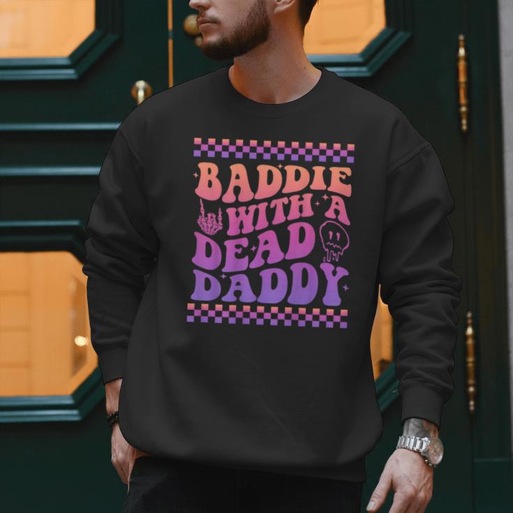 Baddie With A Dead Daddy Dead Dad Club Baddie On Back Men Sweatshirt