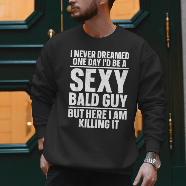 Bald Guy Art For Men Dad Sexy Bald People Bald Man Men Sweatshirt