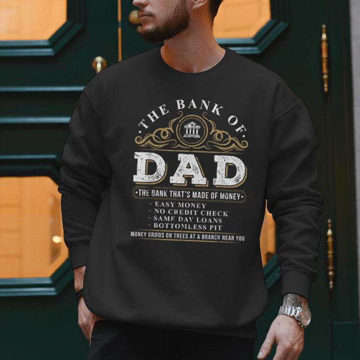The Bank Of Dad Father's Day College Tuition Student Men Sweatshirt